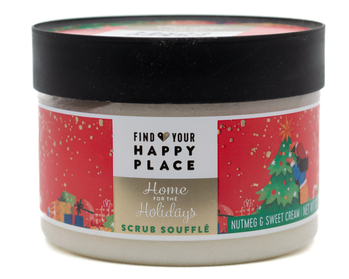 Find Your Happy Place HOME FOR THE HOLIDAYS Souffle Scrub with Nutmeg and Sweet Cream 10oz